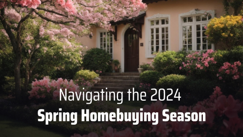Buying a Home This Spring? Must-Know Insights